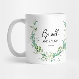 PSALM 46, be still and know in green crown Mug